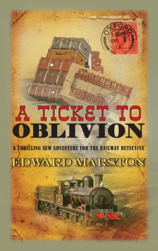 Ticket to Oblivion by Edward Marston