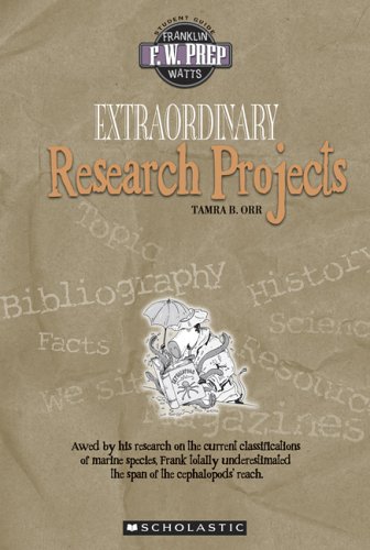Extraordinary Research Projects (F. W. Prep) by Tamra Orr