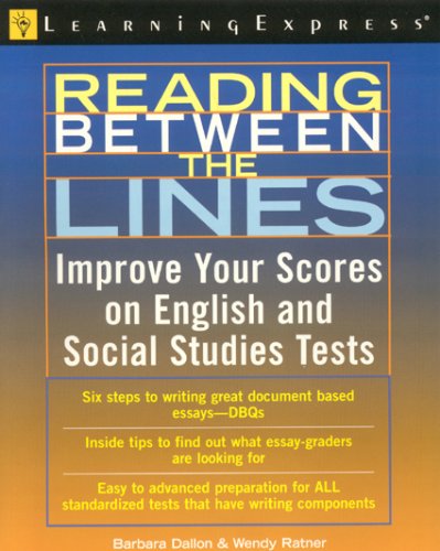Reading Between The Lines (Academic Exam Prep. and Tutorial Guides) by LearningExpress Editors