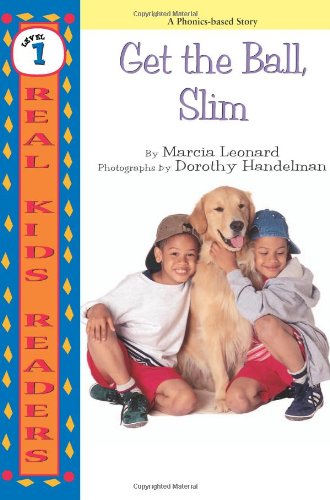 Get The Ball, Slim (Real Kid Readers: Level 1) by Marcia Leonard