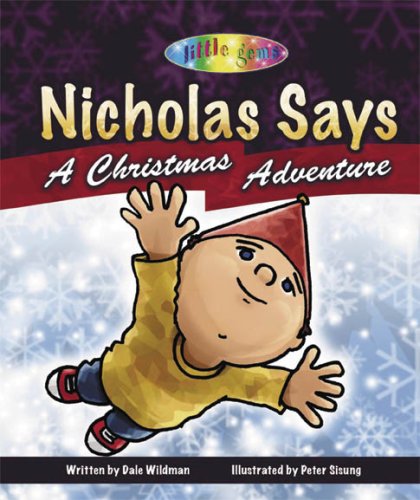 NICHOLAS SAYS By Dale Wildman & Peter Sisung - Hardcover