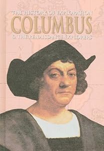 Columbus &amp; the Renaissance Explorers