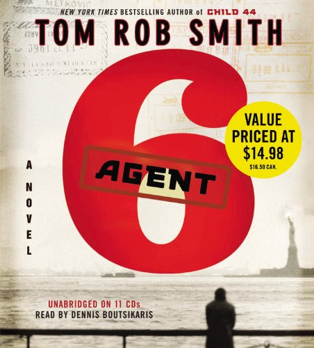 Agent 6 by Tom Rob Smith