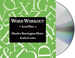 Word Workout, Level Two: Building a Muscular Vocabulary in 10 Easy Steps