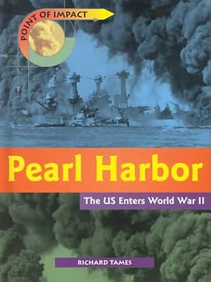 Pearl Harbor: The U.S. Enters World War II (Point of Impact)