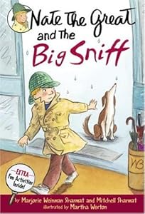 Nate the Great and the Big Sniff by Marjorie Weinman Sharmat