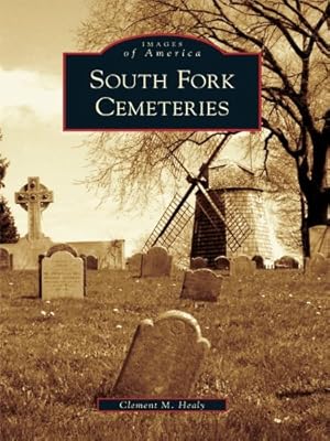South Fork Cemeteries (Images of America)