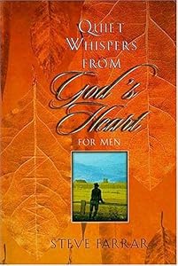 Quiet Whispers from God's Heart for Men