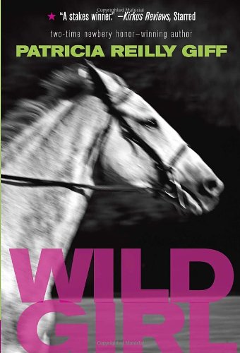 Wild Girl by Patricia Reilly Giff