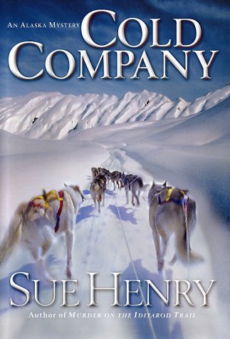 Cold Company: An Alaska Mystery by Sue Henry