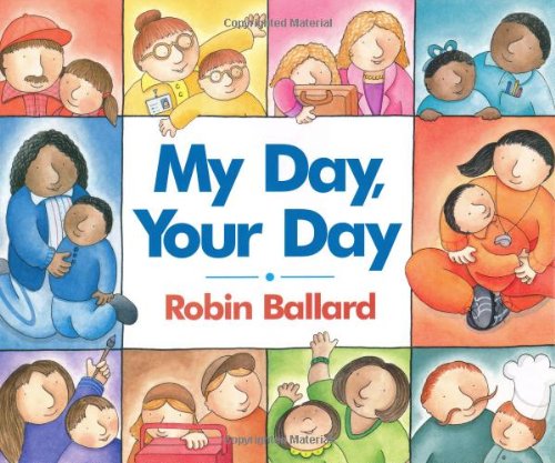 My Day, Your Day by Robin Ballard