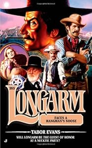 Longarm 385: Longarm Faces a Hangman's Noose