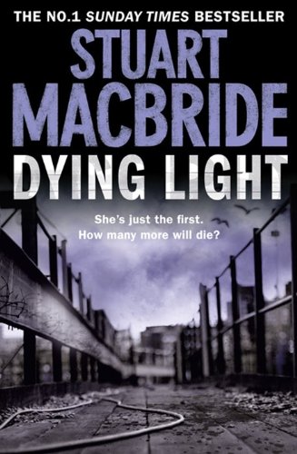Dying Light by Stuart MacBride