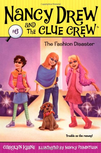 The Fashion Disaster (Nancy Drew and the Clue Crew #6) by Carolyn Keene