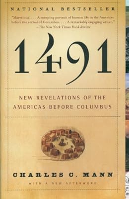 1491: New Revelations of the Americas Before Columbus