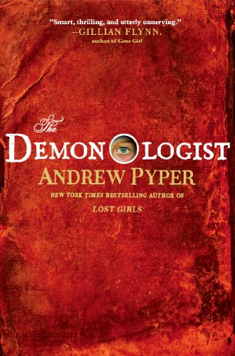 The Demonologist: A Novel by Andrew Pyper