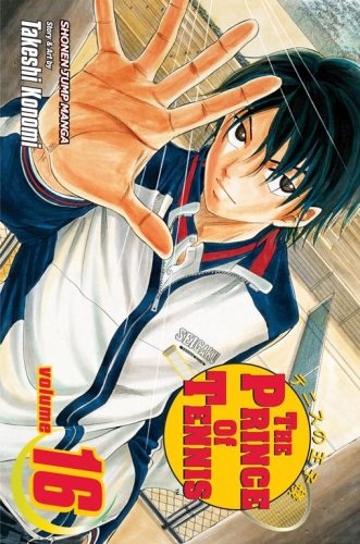 The Prince of Tennis, Vol. 16 by Takeshi Konomi