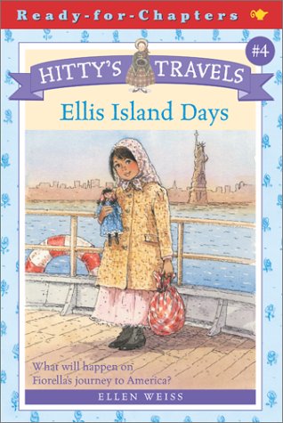 Ellis Island Days (Hitty's Travels) by Ellen Weiss