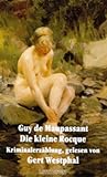 Die kleine Rocque. 2 Cassetten. Kriminalerzählung - Guy de Maupassant