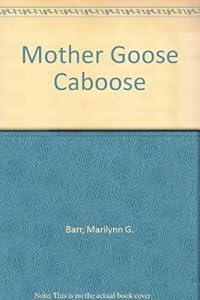 Mother Goose Caboose