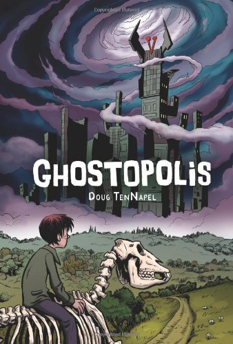 Ghostopolis by Doug TenNapel