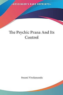 The Psychic Prana And Its Control