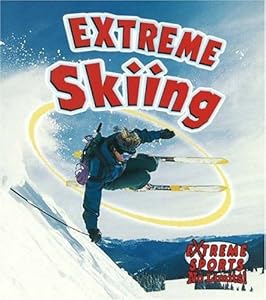 Extreme Skiing (Extreme Sports No Limits!)