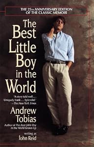 The Best Little Boy in the World: The 25th Anniversary Edition of the Classic Memoir by Andrew Tobias