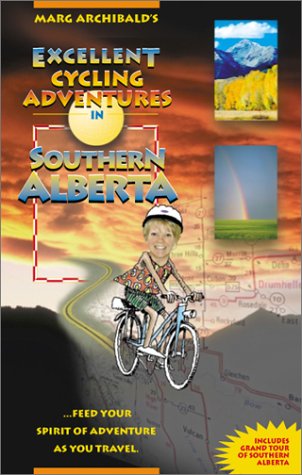 Excellent Cycling Adventures in Southern Alberta by Marg Archibald