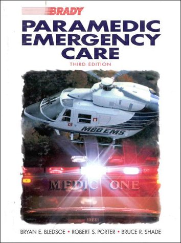 Paramedic Emergency Care/Brady's Guide to Navigating the Internet, Third Edition by Bryan E. Bledsoe