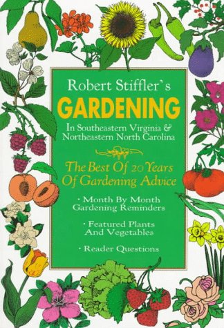 Robert Stiffler's Gardening by Robert Stiffler