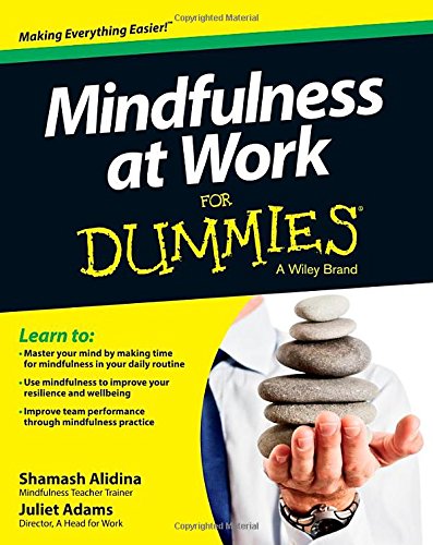 Mindfulness at Work For Dummies by Shamash Alidina