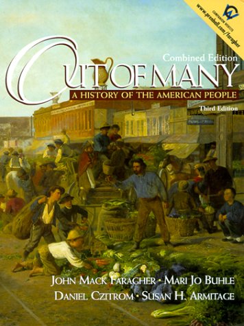 Out of Many: A History of the American People, Combined (3rd Edition) by John Mack Faragher