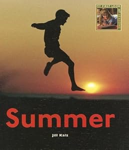 Summer (My First Look at: Seasons)