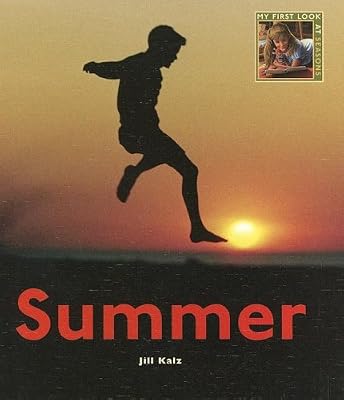 Summer (My First Look at: Seasons)