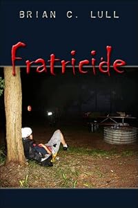 Fratricide by Brian C. Lull