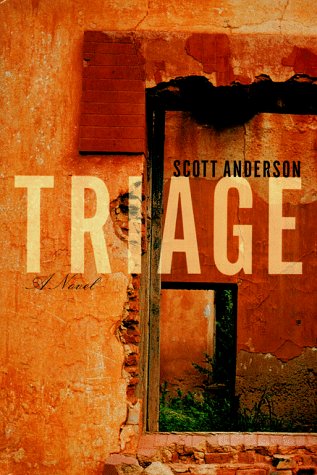Triage: A Novel by Scott Anderson