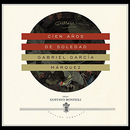 Cien Anos de Soledad by Gabriel Garcia Marquez