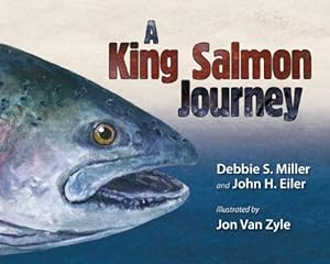 A King Salmon Journey