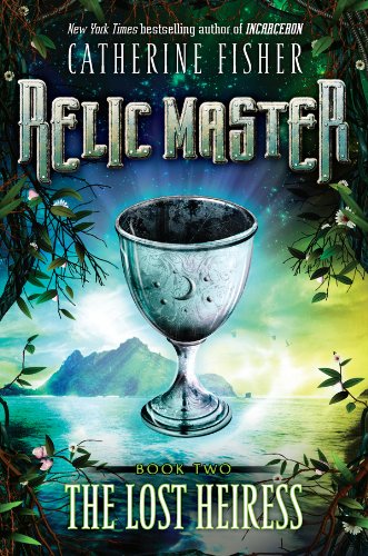 The Lost Heiress #2 by Catherine Fisher