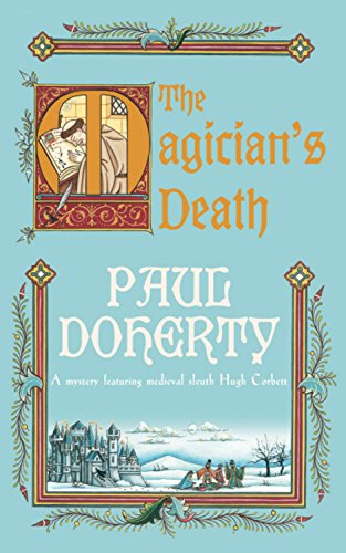 Magician's Death (Hugh Corbett Mysteries 14) by Paul Doherty