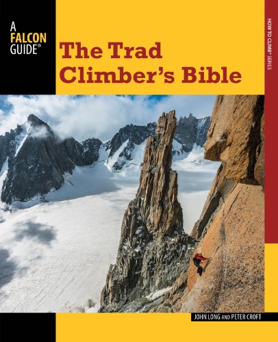 Trad Climber's Bible by John Long