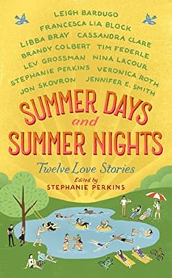 Summer Days and Summer Nights: Twelve Love Stories