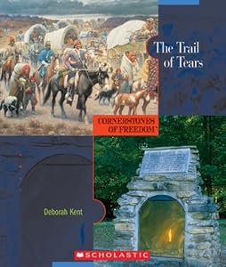The Trail of Tears (Cornerstones of Freedom, Second Series)