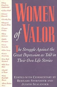 Women of Valor: The Struggle Against the Great Depression as Told in Their Own Life Stories
