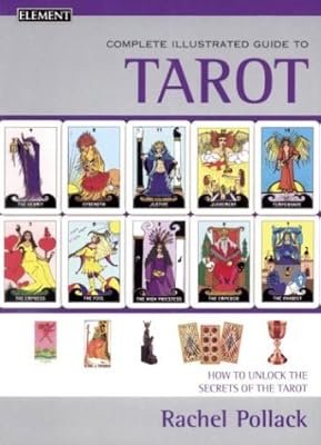 Complete Illustrated Guide to Tarot