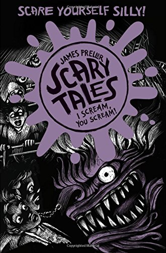 I scream, you scream! by James Preller