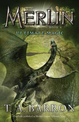 Ultimate Magic: Book 8 by T. A. Barron