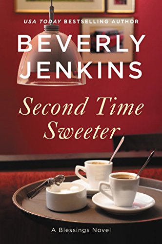 Second Time Sweeter: A Blessings Novel by BEVERLY JENKINS