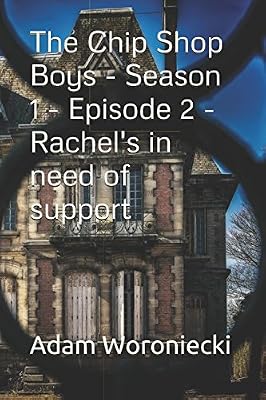 The Chip Shop Boys - Season 1 - Episode 2 - Rachel's in need of support.